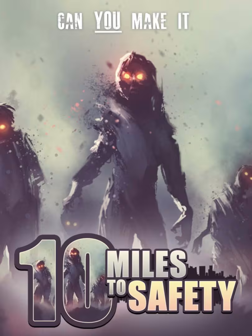 Capsule for 10 Miles To Safety