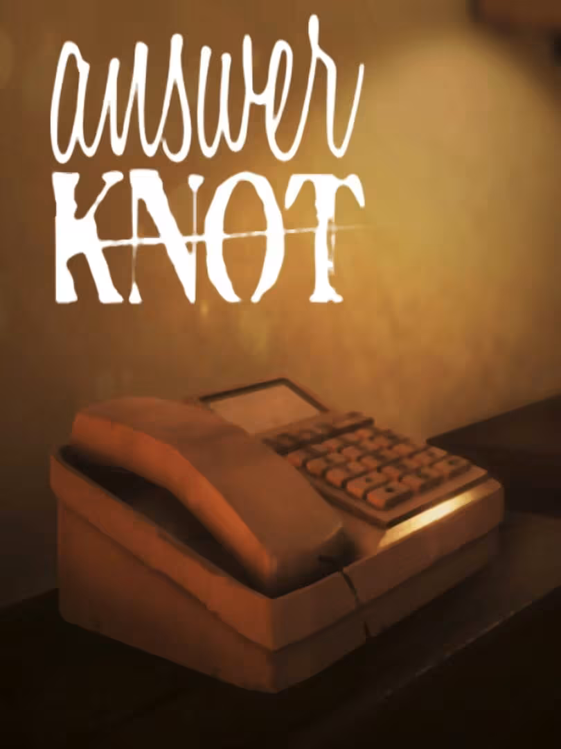Capsule for Answer Knot