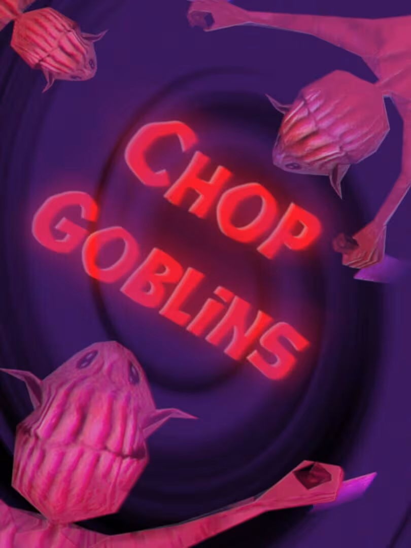 Capsule for Chop Goblins