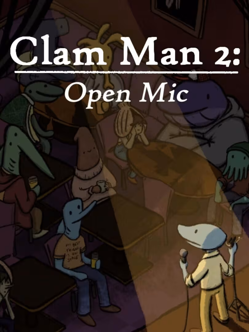 Capsule for Clam Man 2: Open Mic