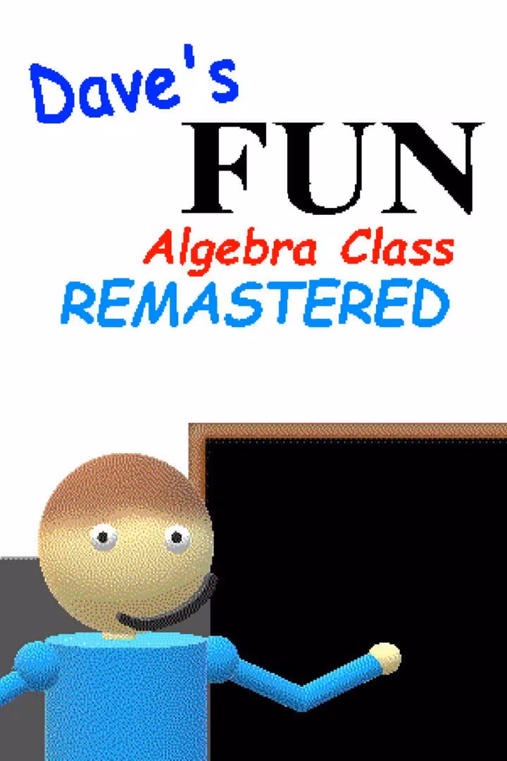 Capsule for Dave's Fun Algebra Class: Remastered