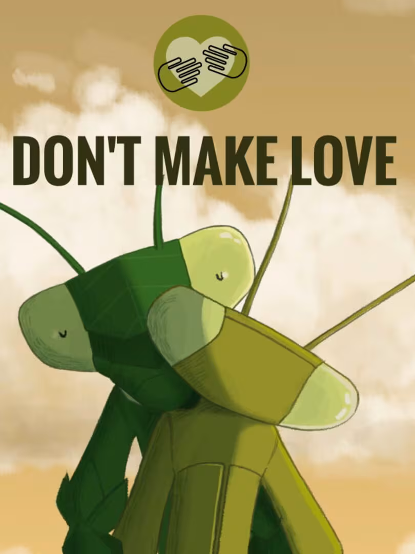 Capsule for Don't Make Love