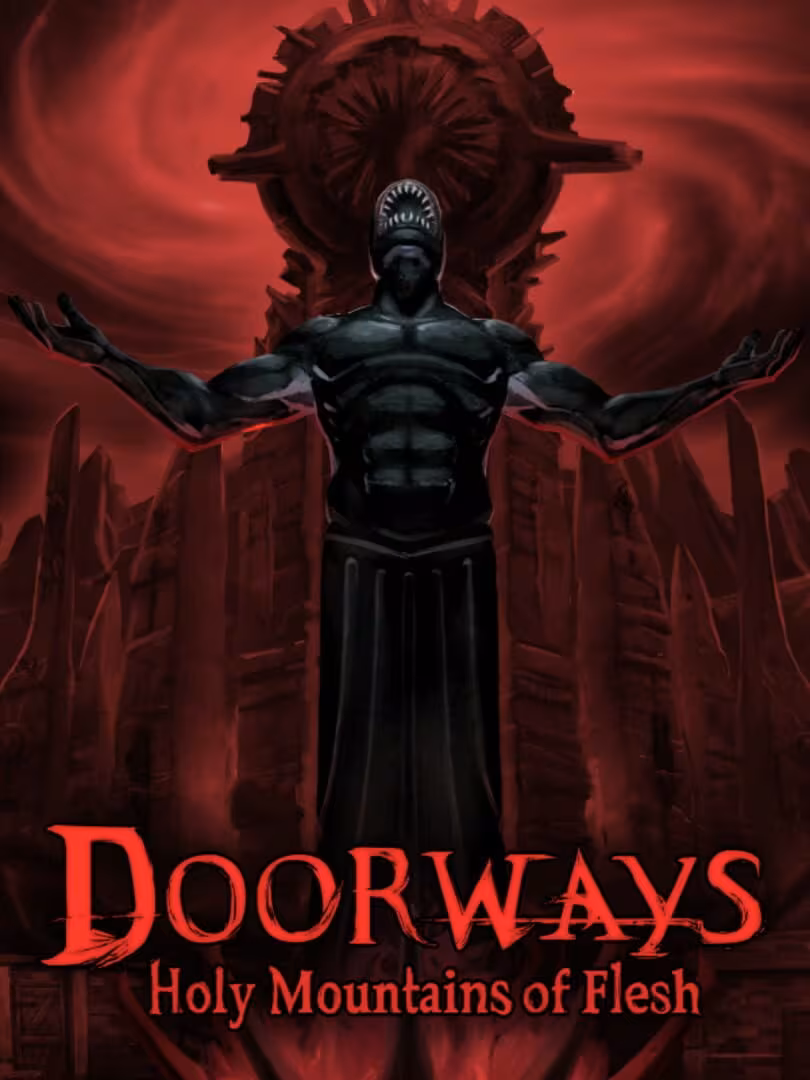 Capsule for Doorways: Holy Mountains of Flesh