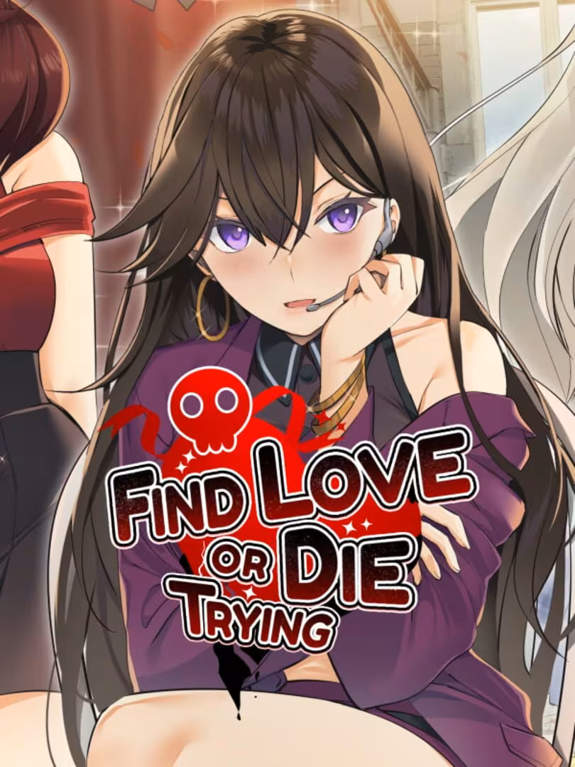 Capsule for Find Love or Die Trying