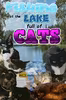 Fishing at the Lake Full of Cats Thumbnail