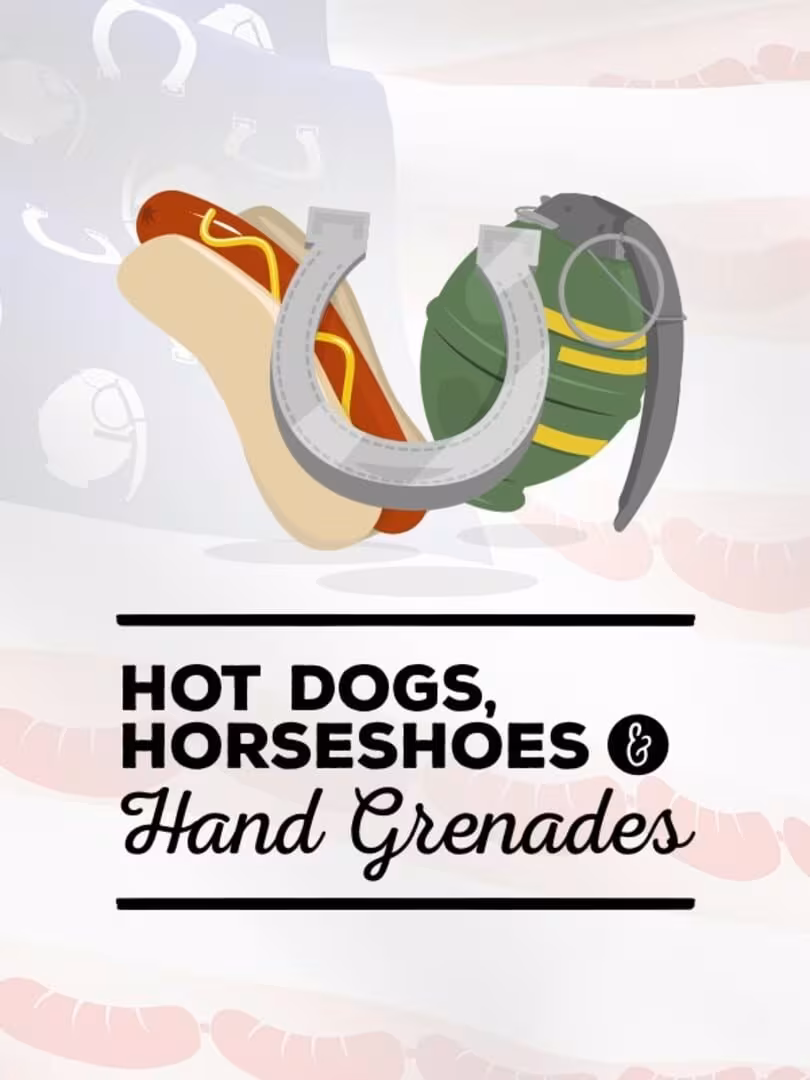 Capsule for Hot Dogs, Horseshoes & Hand Grenades