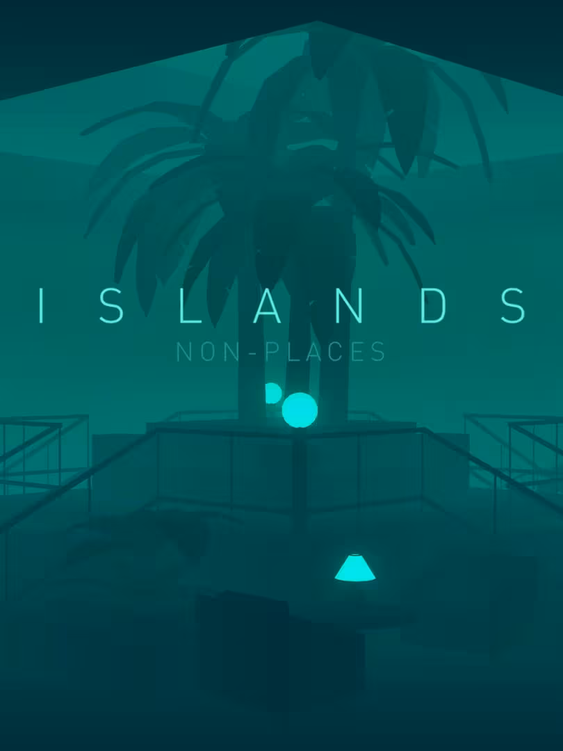 ISLANDS: Non-Places