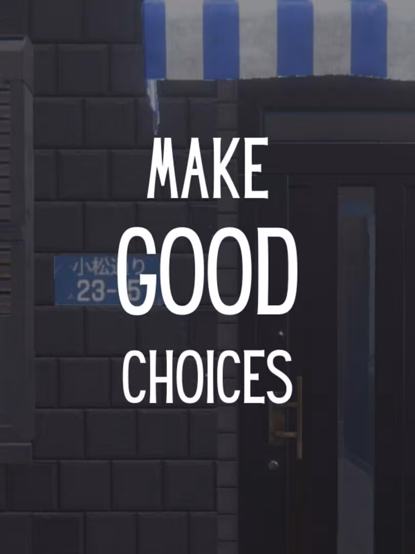 Capsule for Make Good Choices