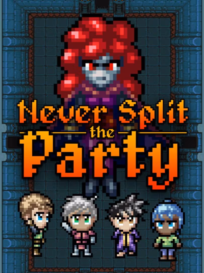 Never Split the Party