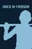 Once in Yaissor Thumbnail