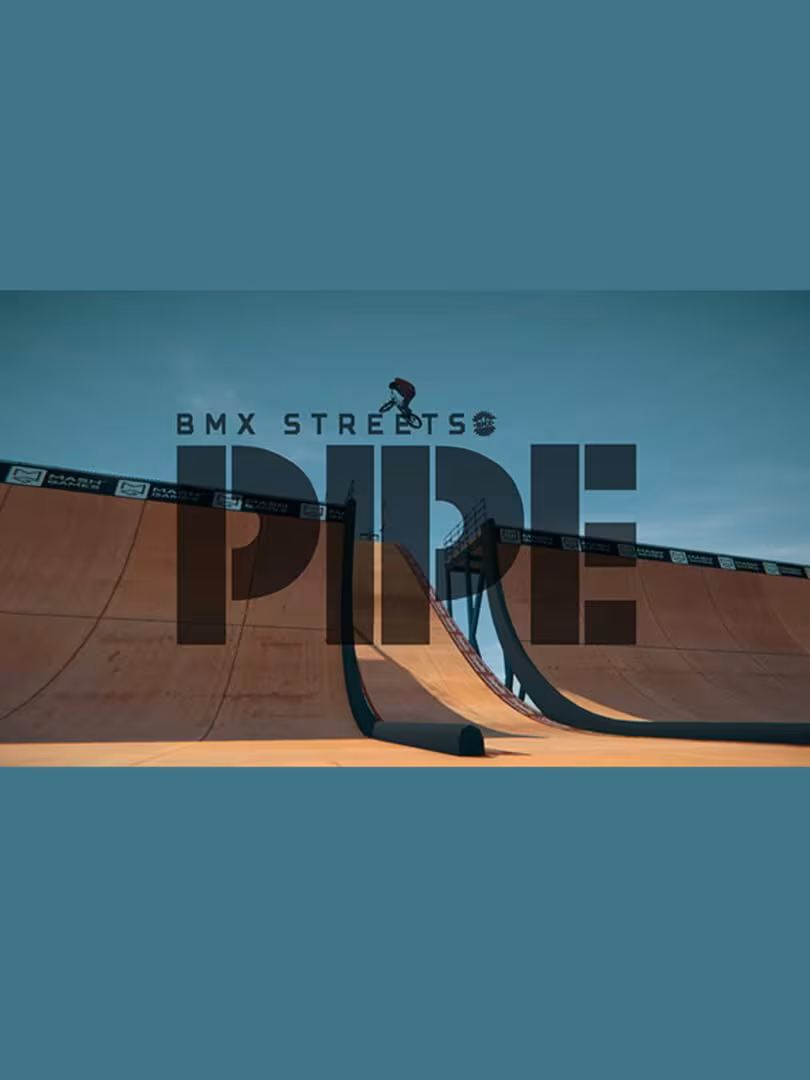 Capsule for PIPE by BMX Streets