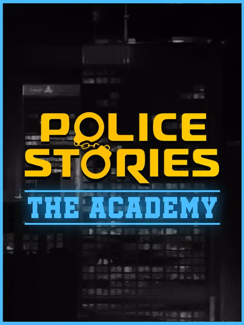 Capsule for Police Stories: The Academy