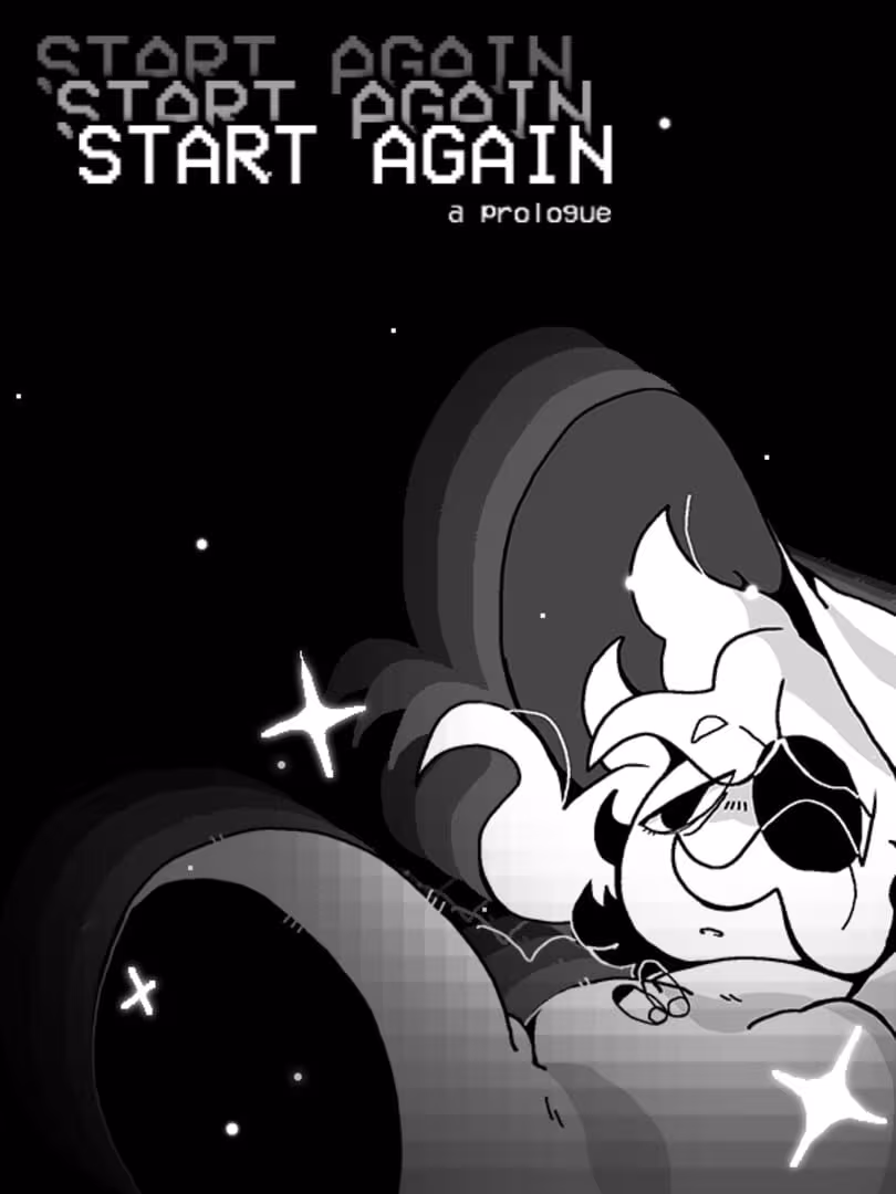 Capsule for START AGAIN: a prologue