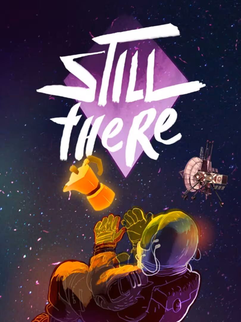 Capsule for Still There