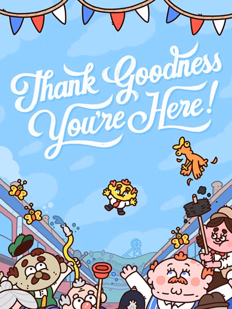 Capsule for Thank Goodness You're Here!