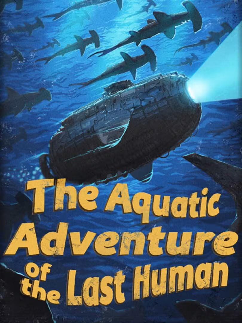 Capsule for The Aquatic Adventure of the Last Human