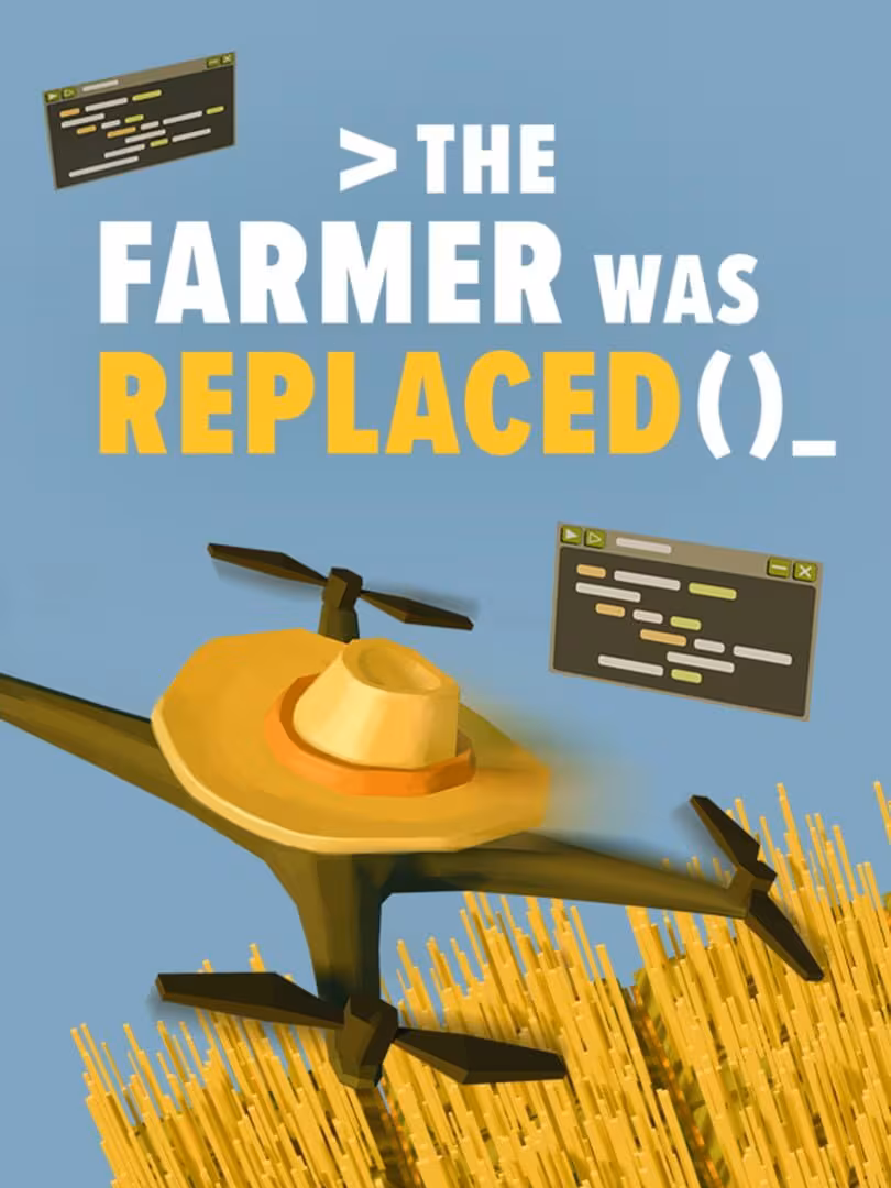 The Farmer Was Replaced