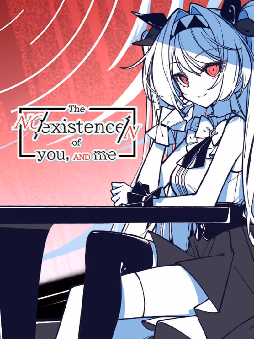 Capsule for The NOexistenceN of you AND me