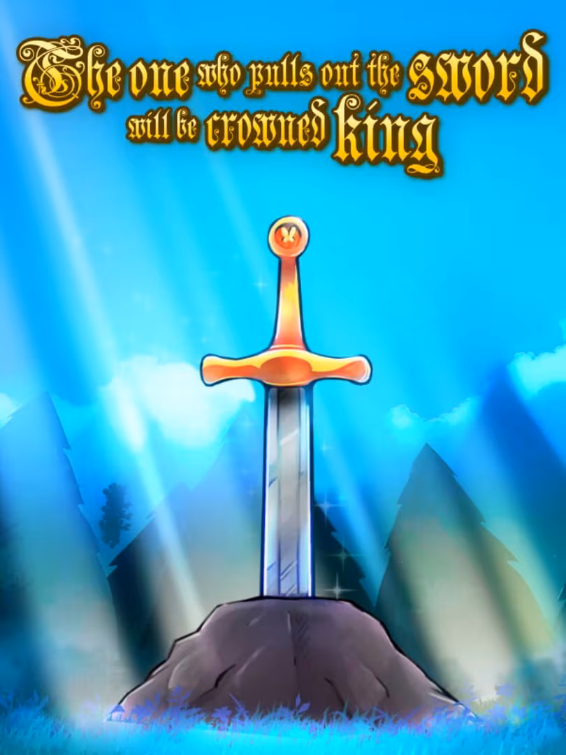 Capsule for The one who pulls out the sword will be crowned king