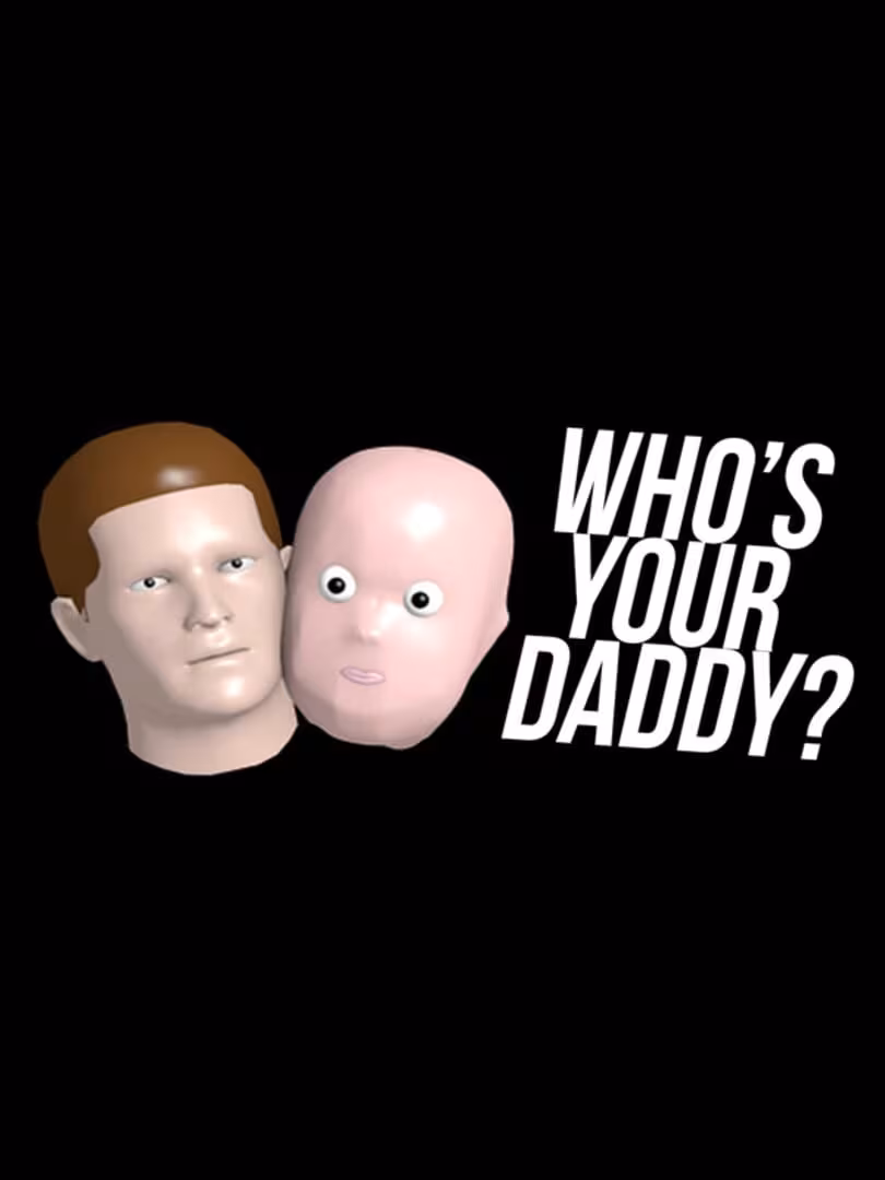 Capsule for Who's Your Daddy?!