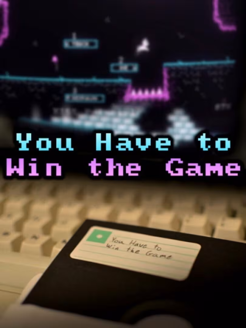 Capsule for You Have to Win the Game