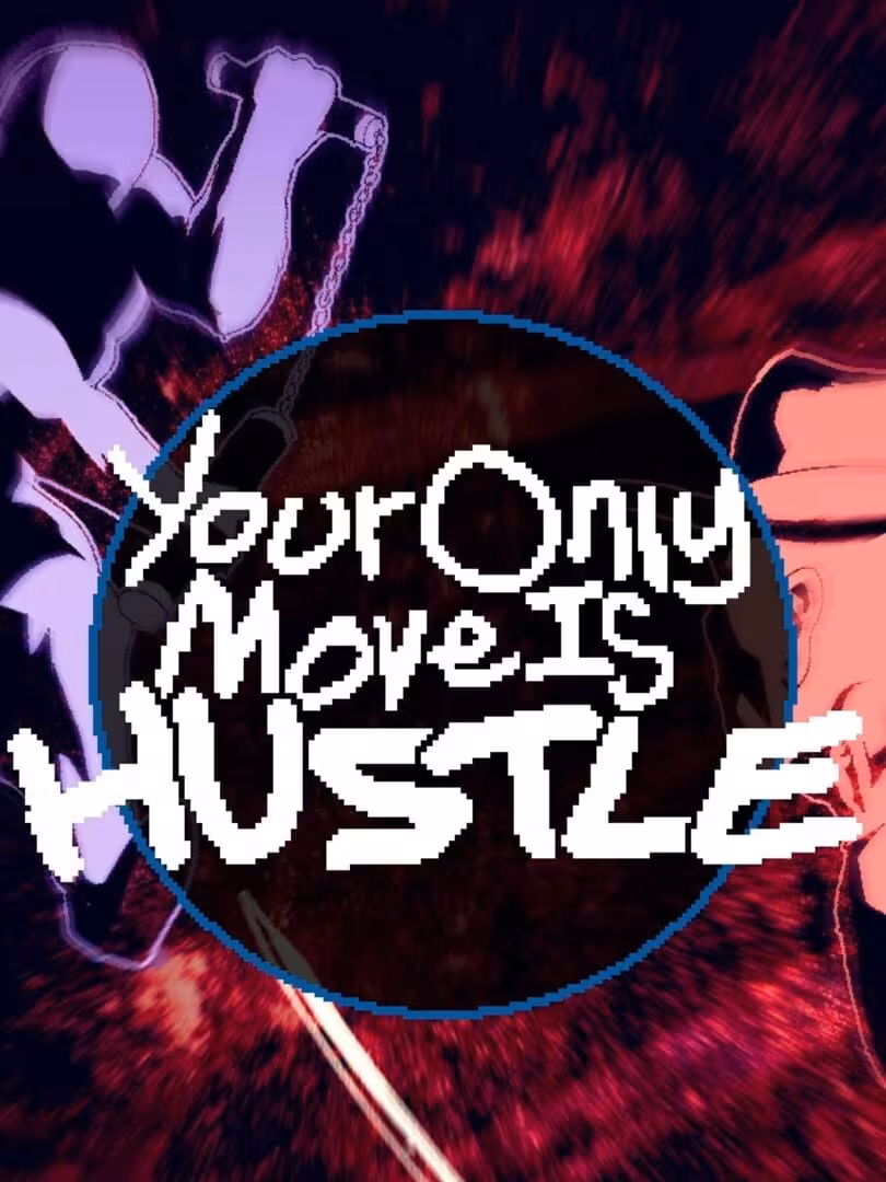 Capsule for Your Only Move Is HUSTLE